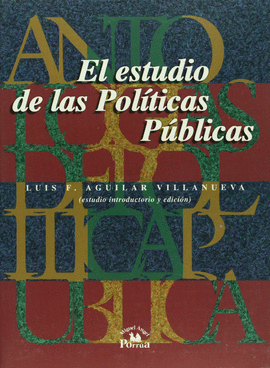 ANTOLOG�AS DE POL�TICA P�BLICA (TOMO I)