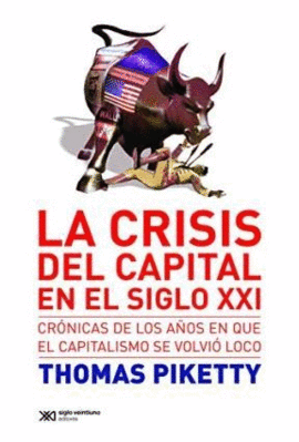 CRISIS DEL CAPITAL EN EL SIGLO XXI, LA
