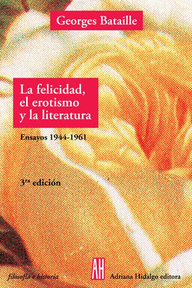 FELICIDAD EROTISMO Y LA LITERATURA